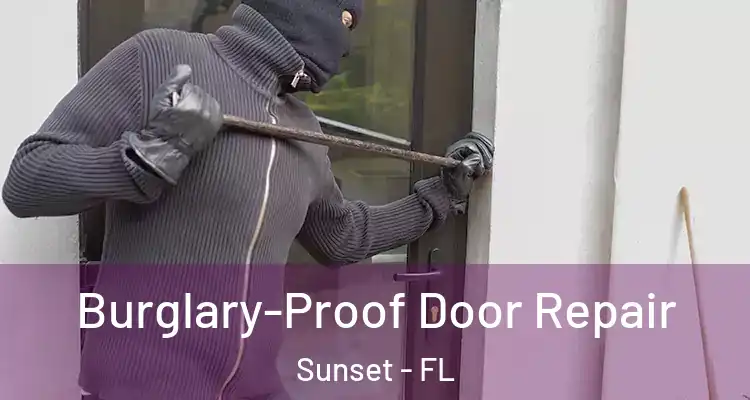  Burglary-Proof Door Repair Sunset - FL
