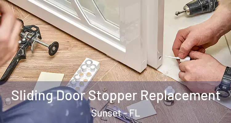  Sliding Door Stopper Replacement Sunset - FL